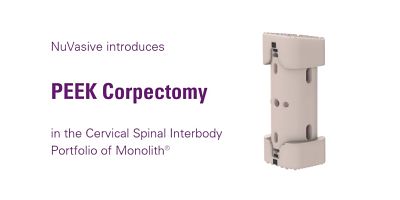 Nuvasive Grows Cervical Spinal Interbody Portfolio With Peek Corpectomy Implant Spinemarketgroup